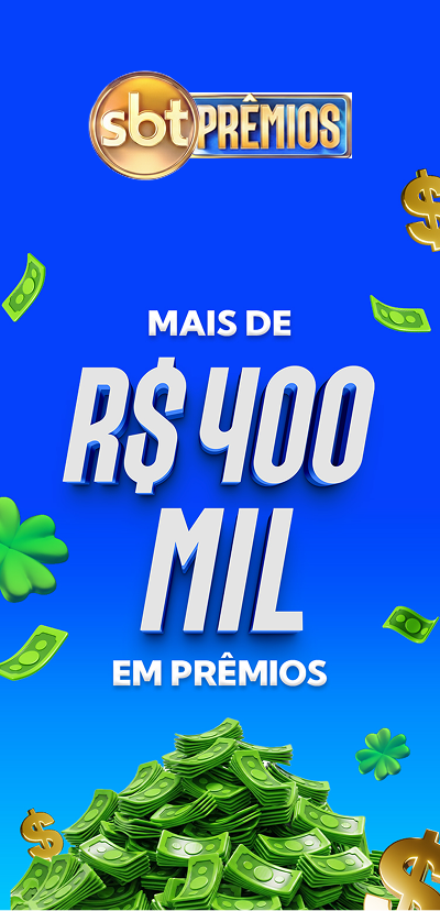 SBT Premios - R$ 400 MIL